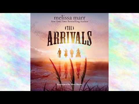Listen to The Arrivals Audiobook by Melissa Marr, narrated by Matt Burns