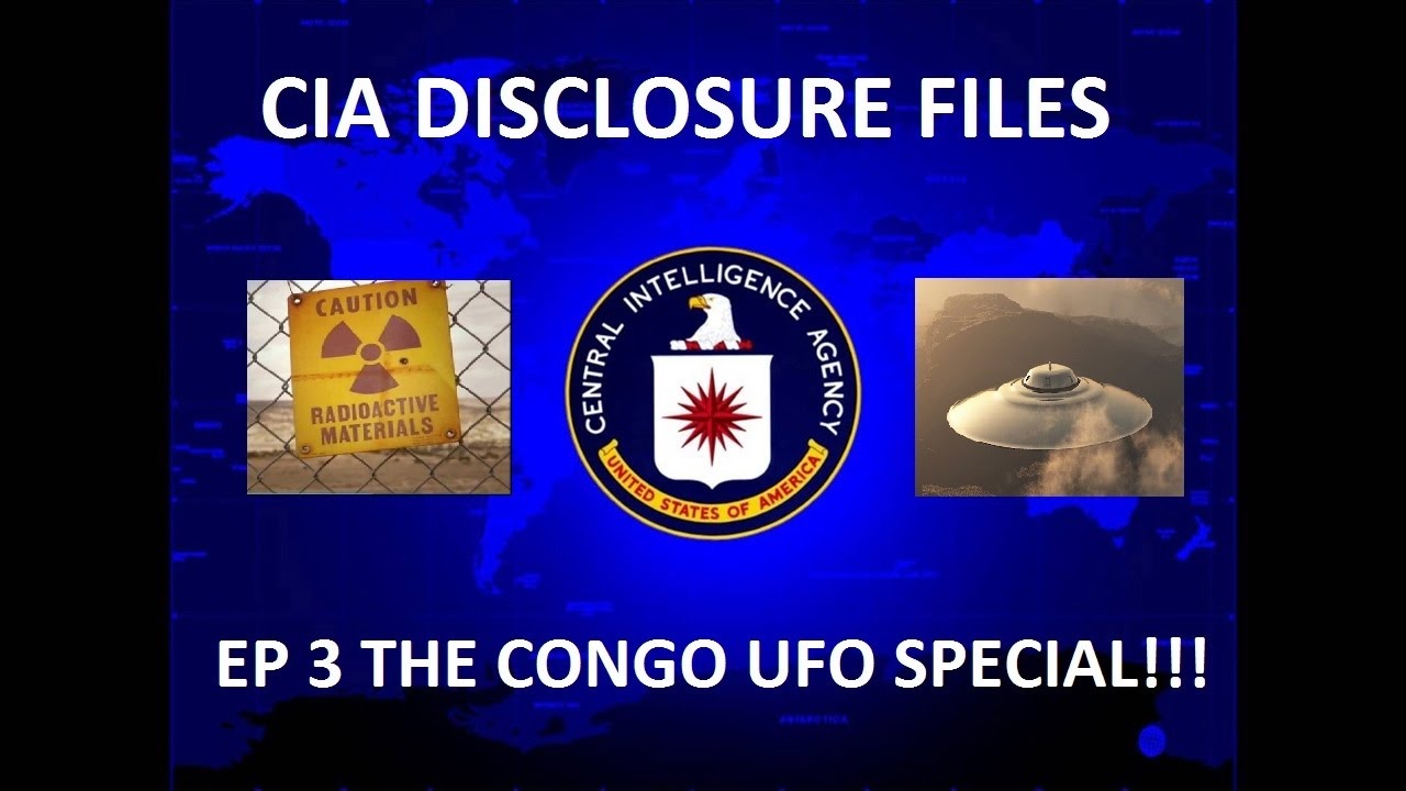 CIA DISCLOSURE FILES – THE CONGO UFO SPECIAL REWRITES HISTORY – BREAKING NEWS EP 3