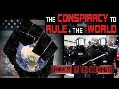 The Conspiracy to Rule the World – Illuminati, 911, New World Order, Mind Control – WATCH!