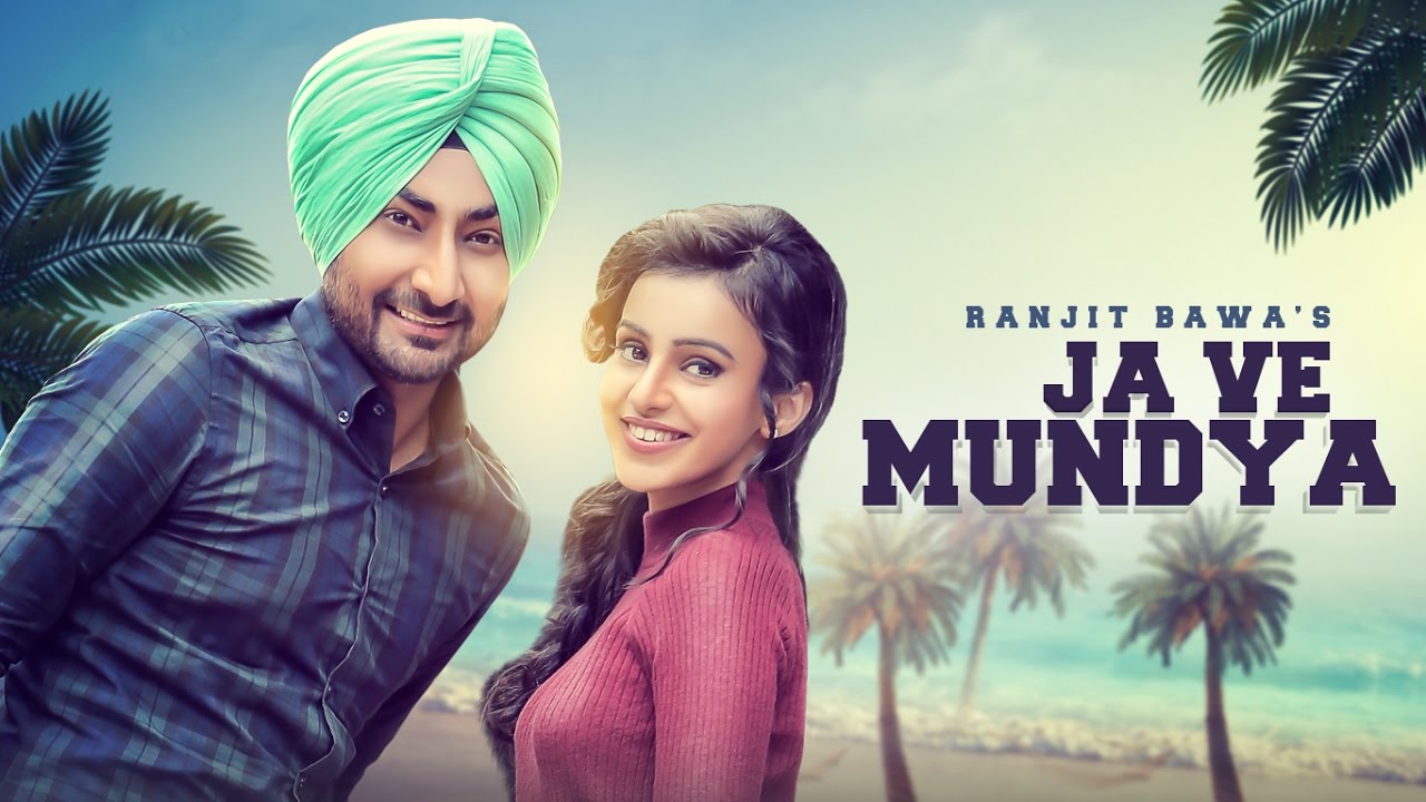 “Ranjit Bawa” Ja Ve Mundeya (Video Song) Desi Routz | “Latest Punjabi Songs 2016”