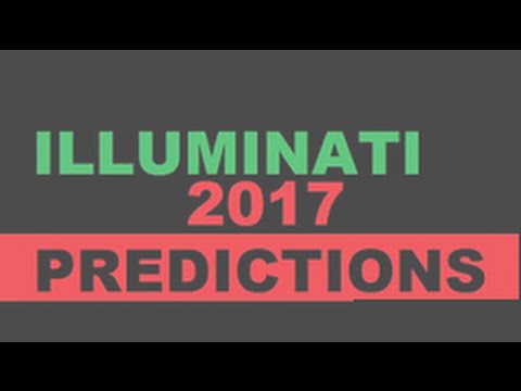Illuminati 2017: Predictions!! We must reach mass awareness! WATCH NOW!!!