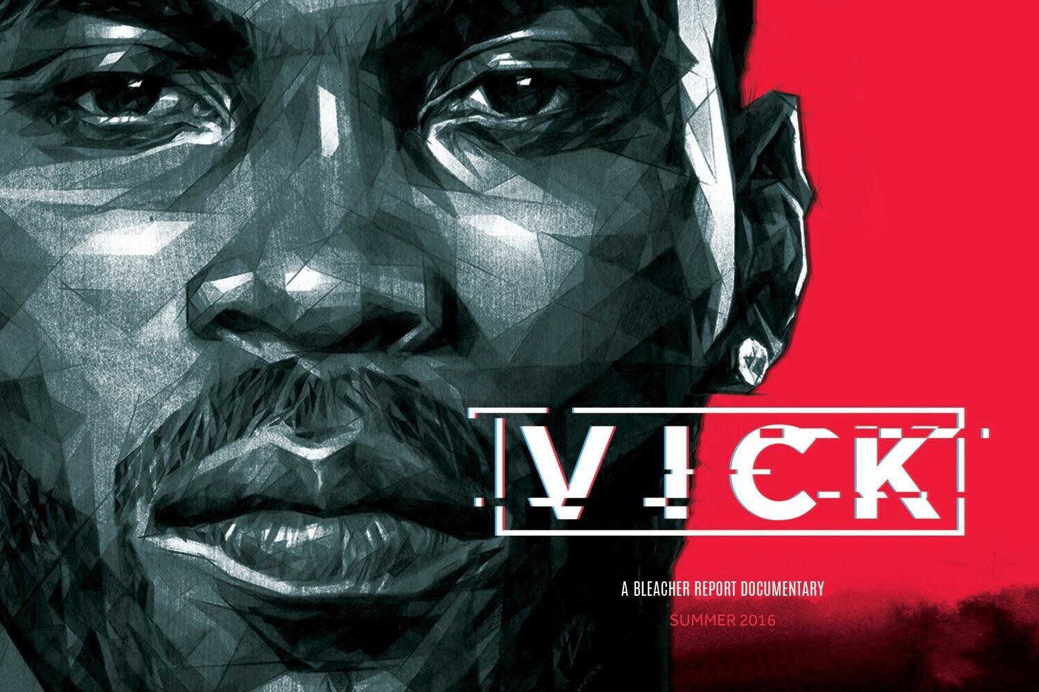 VICK: An Exclusive Bleacher Report Documentary (FULL)
