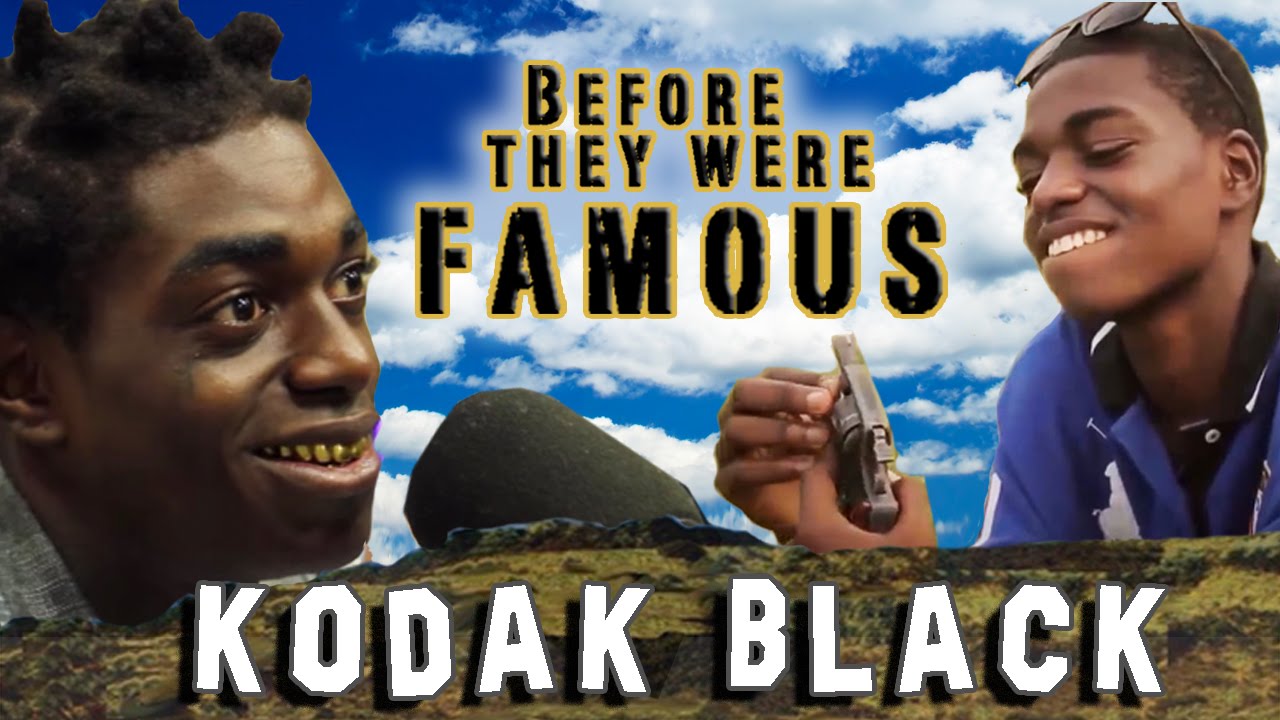 KODAK BLACK – Before They Were Famous