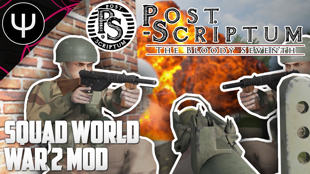 Post Scriptum — First Look — Squad World War 2 Tactical Mod!