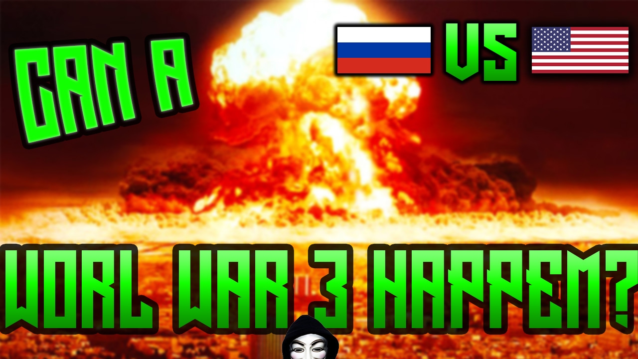 CAN A WORLD WAR 3 HAPPEN? ( COULD IT END THE WORLD?)