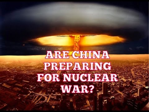 Are China preparing for nuclear War? – World War 3 Watch