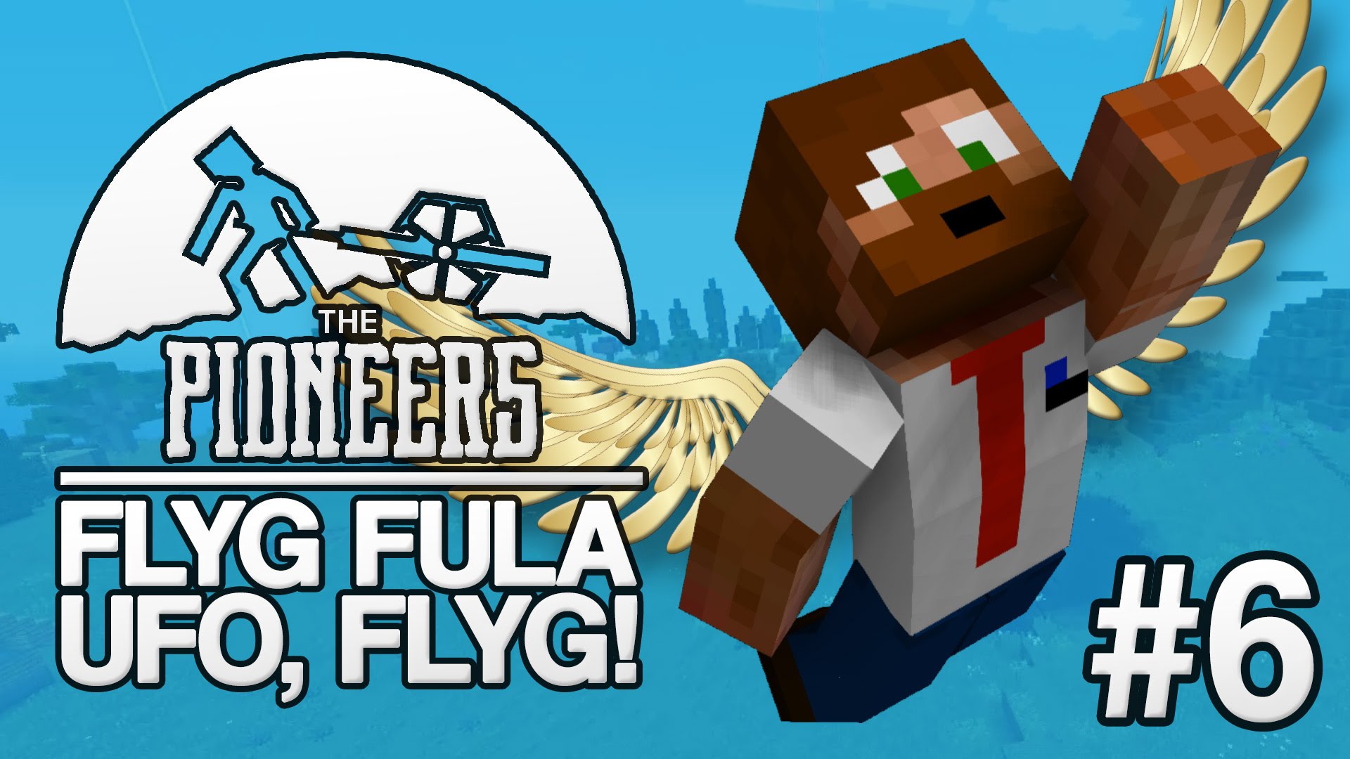 FLYG FULA UFO, FLYG! | The Pioneers – #6