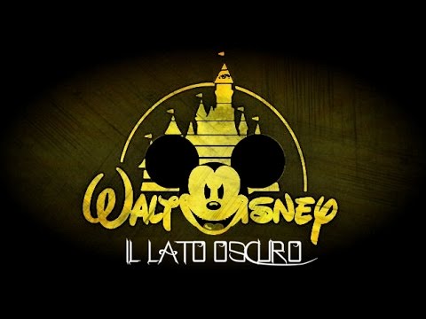 Il Lato Oscuro di Walt Disney [Illuminati & Massoneria]