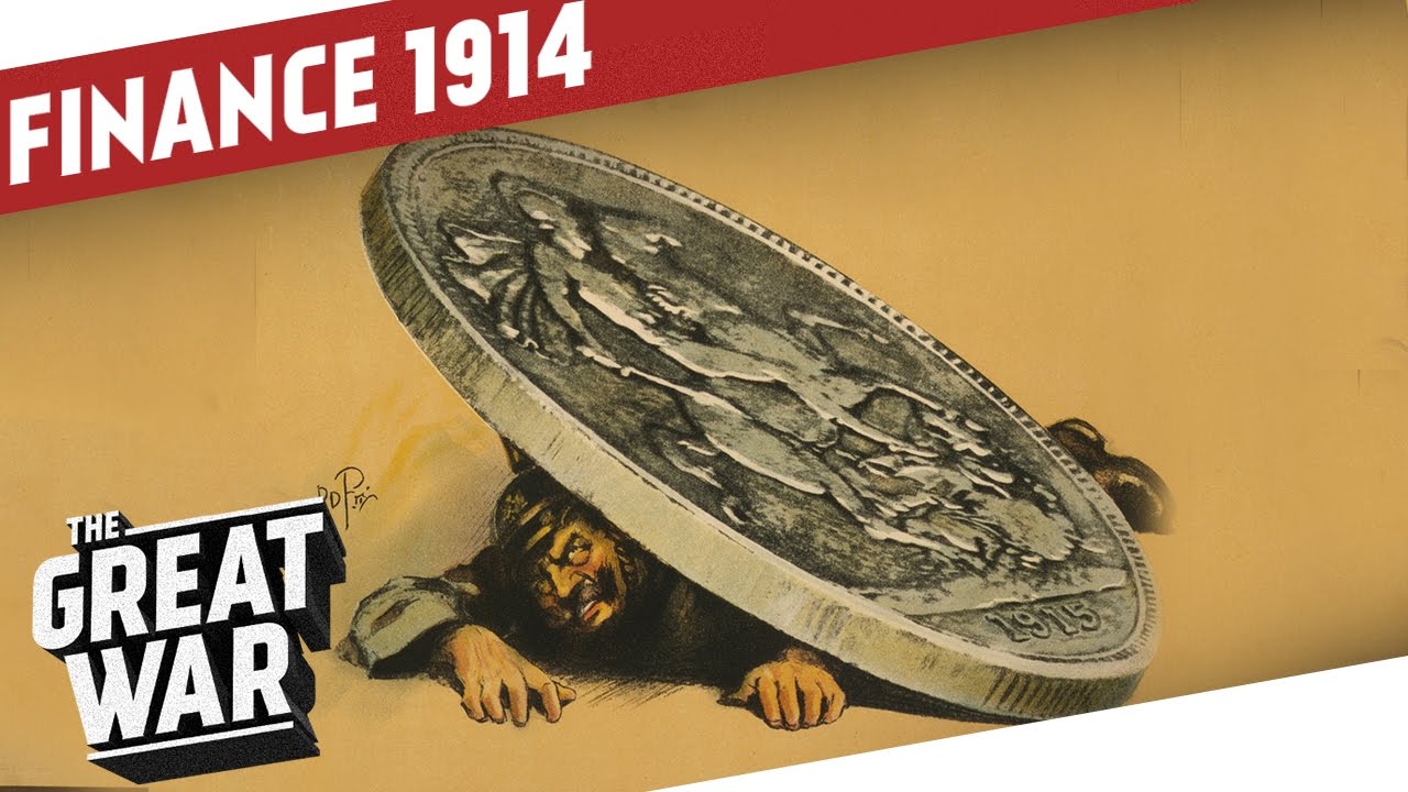 Outbreak of World War 1 – A Banker’s Perspective I THE GREAT WAR Special