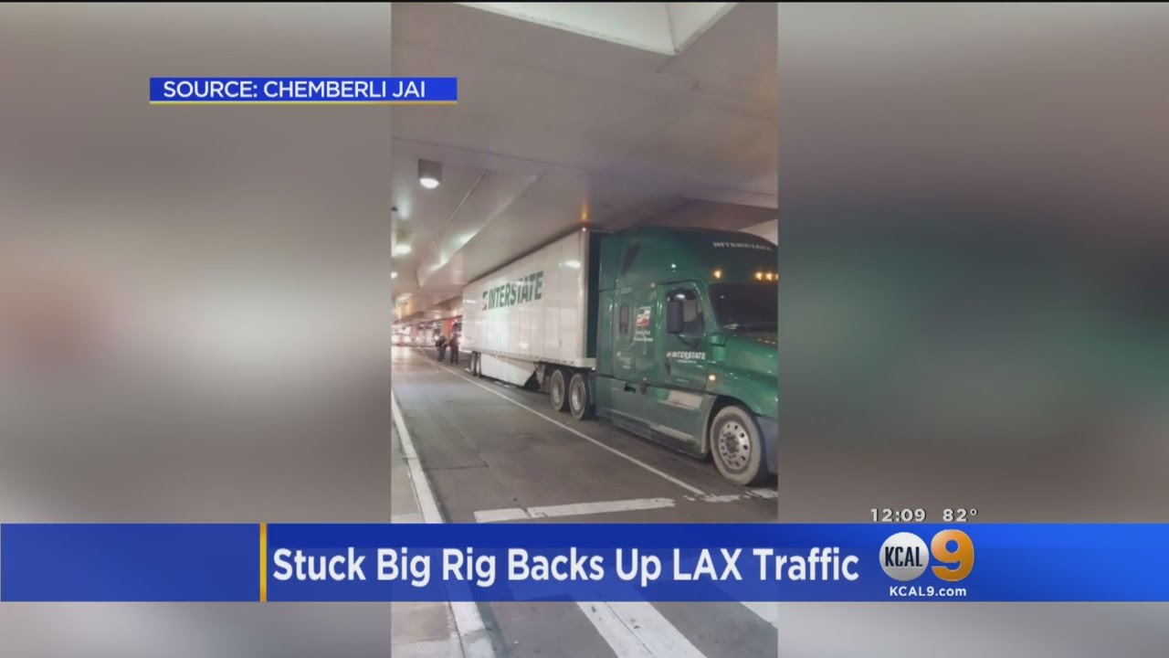 Big Rig Gets Stuck Under Roof Of LAX Arrivals Level