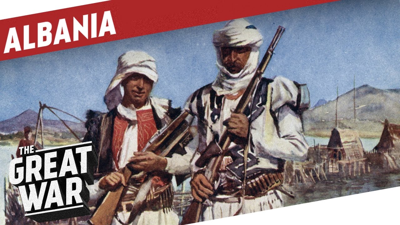 The Game Of Thrones in Albania During World War 1 I THE GREAT WAR Special