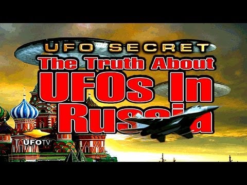 UFO SECRET: UFO Disclosure In Russia – FEATURE FILM